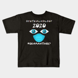 Ophthalmology 2020 Quarantined Kids T-Shirt